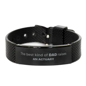 Actuary Dad Gifts, The best kind of DAD, Father's Day Appreciation Birthday Black Shark Mesh Bracelet for Actuary, Dad, Father from Son Daughter