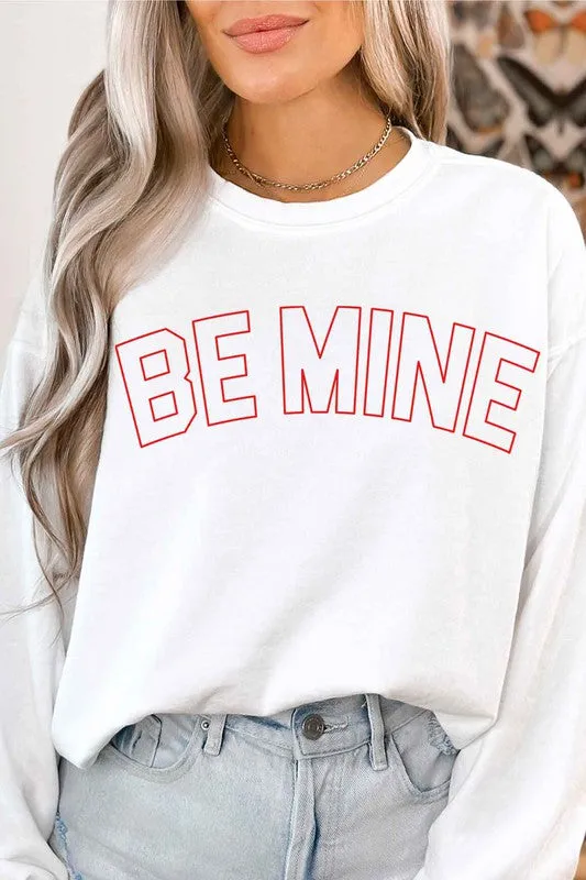 Be Mine Graphic Sweatshirt